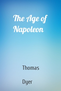 The Age of Napoleon
