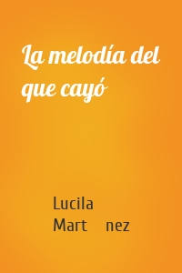 La melodía del que cayó