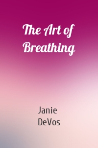 The Art of Breathing