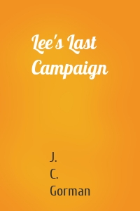 Lee's Last Campaign
