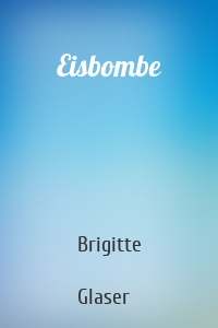 Eisbombe