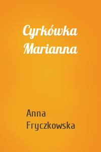 Cyrkówka Marianna