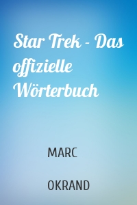 Star Trek - Das offizielle Wörterbuch