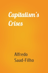 Capitalism’s Crises