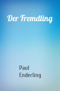 Der Fremdling