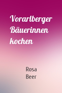 Vorarlberger Bäuerinnen kochen