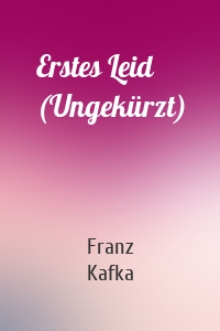 Erstes Leid (Ungekürzt)