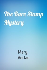 The Rare Stamp Mystery