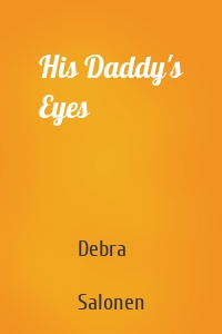 His Daddy's Eyes