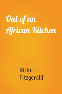 Out of an African Kitchen