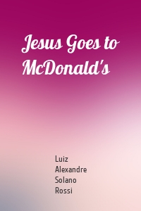 Jesus Goes to McDonald's