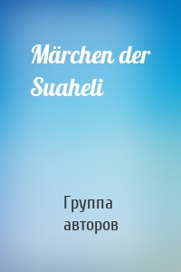 Märchen der Suaheli