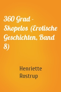 360 Grad - Skopelos (Erotische Geschichten, Band 8)