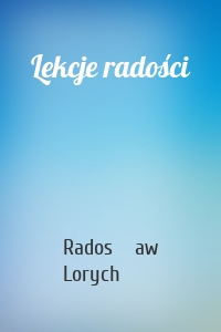 Lekcje radości