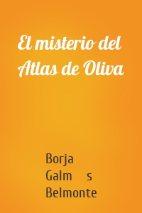 El misterio del Atlas de Oliva