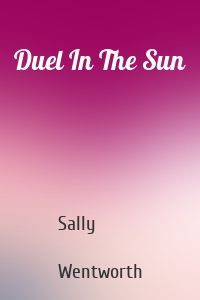 Duel In The Sun