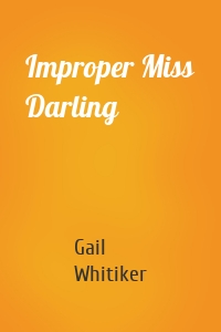 Improper Miss Darling
