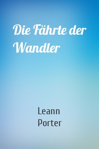 Die Fährte der Wandler