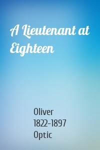 A Lieutenant at Eighteen