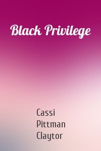 Black Privilege