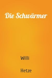 Die Schwärmer