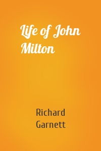 Life of John Milton