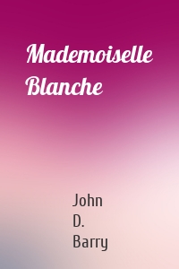 Mademoiselle Blanche