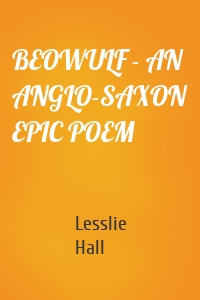 BEOWULF - AN ANGLO-SAXON EPIC POEM