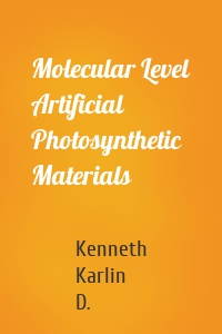 Molecular Level Artificial Photosynthetic Materials