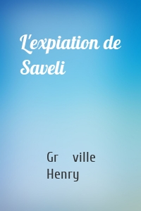 L'expiation de Saveli