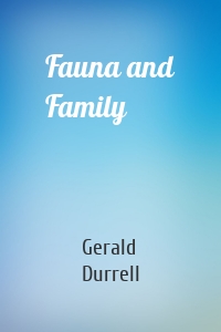 Fauna and Family