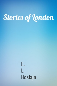 Stories of London