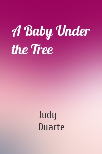 A Baby Under the Tree