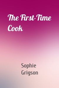 The First-Time Cook