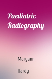 Paediatric Radiography