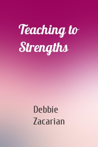 Teaching to Strengths