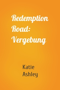 Redemption Road: Vergebung