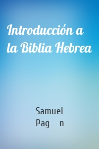 Introducción a la Biblia Hebrea