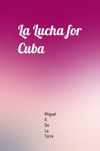 La Lucha for Cuba