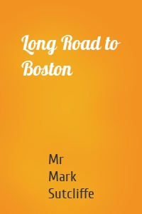 Long Road to Boston