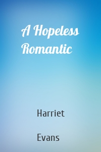 A Hopeless Romantic