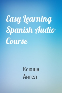 Easy Learning Spanish Audio Course