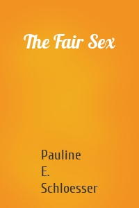 The Fair Sex