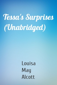 Tessa's Surprises (Unabridged)