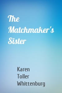 The Matchmaker's Sister