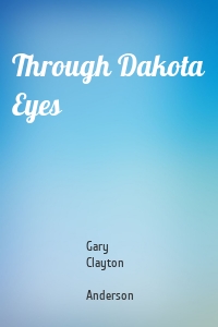 Through Dakota Eyes