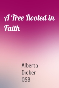 A Tree Rooted in Faith