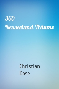 360 Neuseeland-Träume