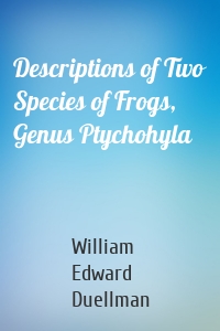 Descriptions of Two Species of Frogs, Genus Ptychohyla