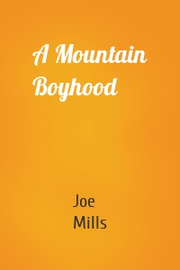 A Mountain Boyhood